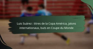 Luis Suárez : titres de la Copa América, jalons internationaux, buts en Coupe du Monde
